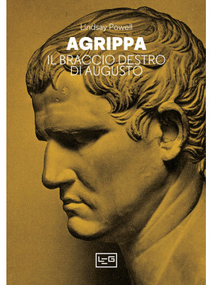 Agrippa. Il braccio destro ...