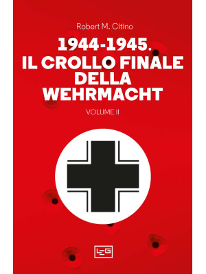 1944-1945: il crollo finale...