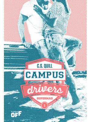Supermad. Campus drivers. V...