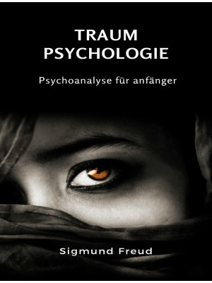 Traum-Psychologie. Psychoan...