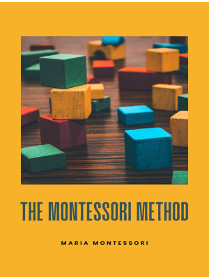 The Montessori method. Nuov...