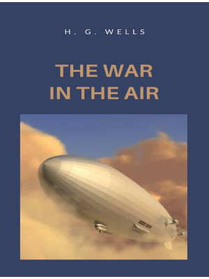 The war in the air. Nuova e...
