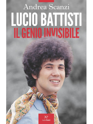 Lucio Battisti. Il genio in...