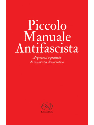 Piccolo manuale antifascist...