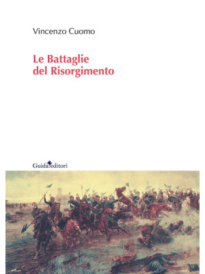 Le battaglie del Risorgimento