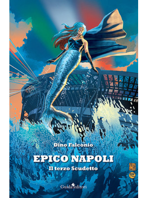 Epico Napoli. Il terzo Scud...