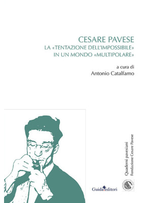 Cesare Pavese. La «tentazio...