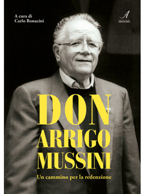 Don Arrigo Mussini. Un camm...