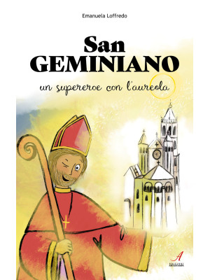 San Geminiano. Un supereroe...