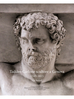 Taddeo Carlone scultore a G...