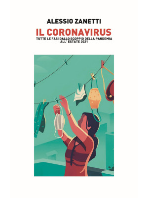 Il Coronavirus. Tutte le fa...