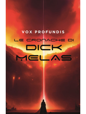 Le cronache di Dick Melas