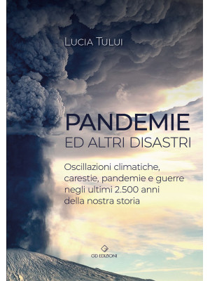 Pandemie ed altri disastri....