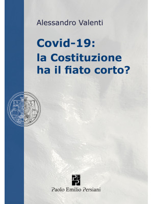 Covid-19: la Costituzione h...