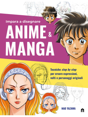 Impara a disegnare anime & manga