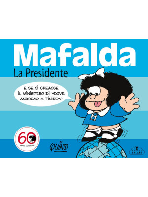 Mafalda. La presidente