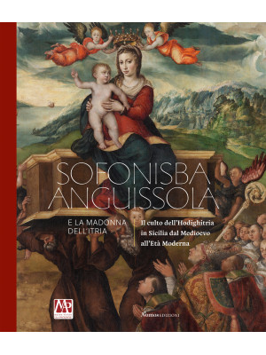 Sofonisba Anguissola e la M...