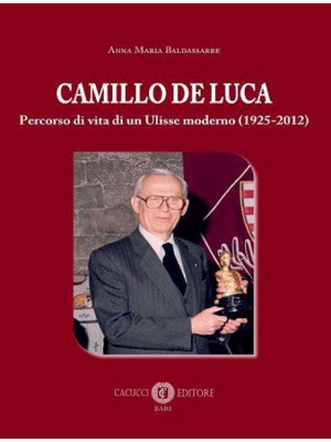 Camillo De Luca. Percorso d...