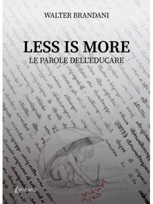 Less is more. Le parole del...