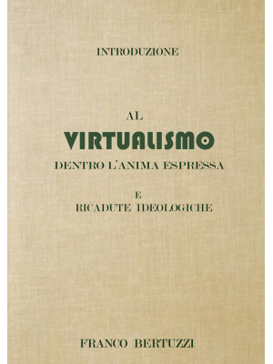 Introduzione al virtualismo...