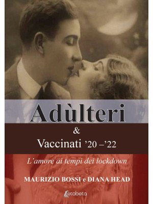 Adùlteri e Vaccinati '20-'2...