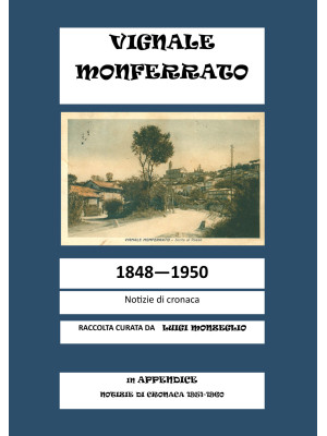 Vignale Monferrato. 1848-19...