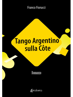 Tango Argentino sulla Côte