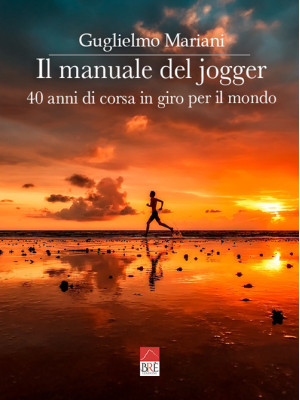Il manuale del jogger. 40 a...