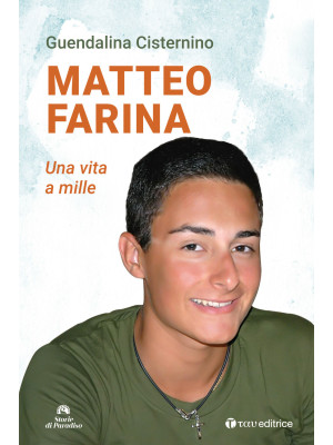 Matteo Farina. Una vita a m...