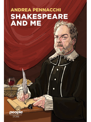 Shakespeare and me. Nuova e...