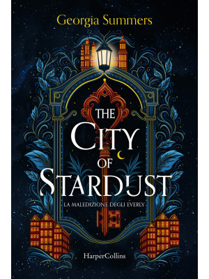 The city of stardust. La ma...