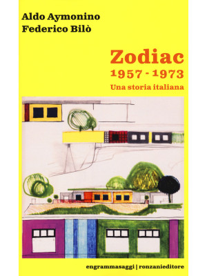 Zodiac 1957-1973. Una stori...