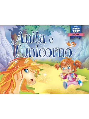 Anita e l'unicorno. Mini po...