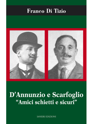 D'Annunzio e Scarfoglio. Am...