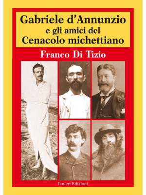 Gabriele D'Annunzio e gli a...