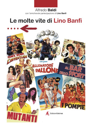 Le molte vite di Lino Banfi...