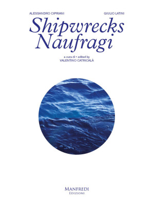 Shipwrecks-Naufragi. Ediz. ...