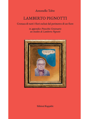 Lamberto Pignotti. Cronaca ...