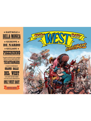 Only west baby. Omnibus. Ed...