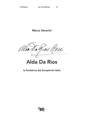 Alda Da Rios. La fondatrice...