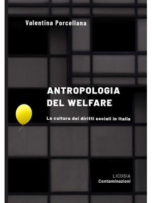 Antropologia del welfare. L...