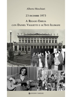 23 dicembre 1973 a Reggio E...
