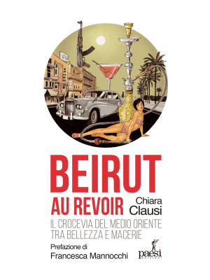Beirut au revoir. Il crocev...