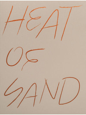Heat of sand. Ediz. illustrata