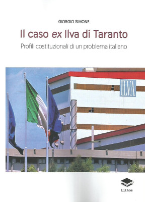 Il caso ex Ilva di Taranto....