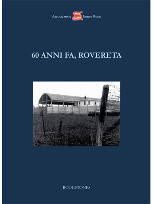60 anni fa, Rovereta