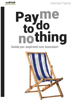 Pay me to do nothing. Guida...