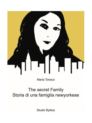The secret family. Storia d...