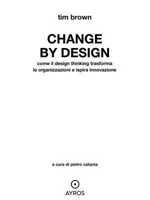 Change by design. Ediz. ita...