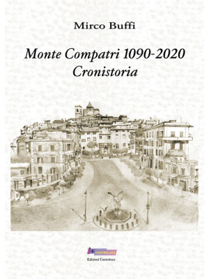 Monte Compatri 1090-2020. C...